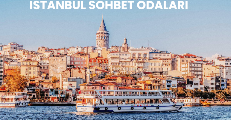 İstanbul Sohbet Siteleri